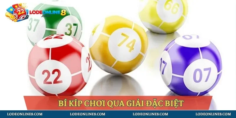 Bí kíp chơi qua giải đặc biệt