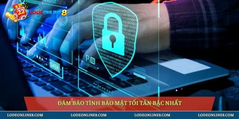 Đảm bảo tính bảo mật tối tân bậc nhất