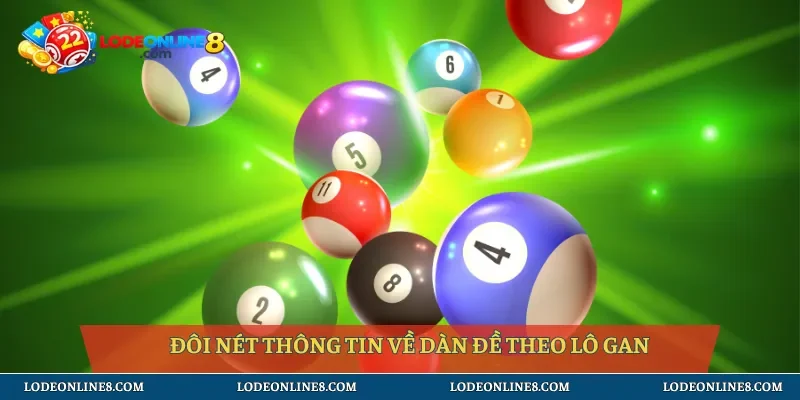Đôi nét thông tin về dàn đề theo lô gan