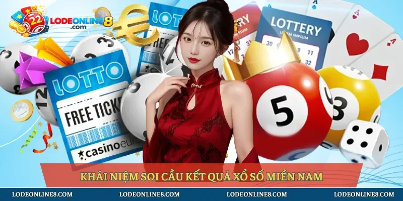 Khái niệm soi cầu kết quả xổ số miền Nam