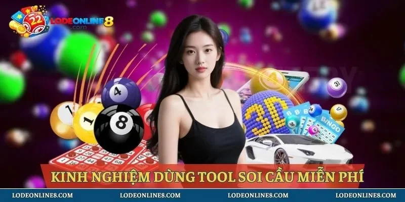 Kinh nghiệm dùng tool soi cầu sao cho hiệu quả