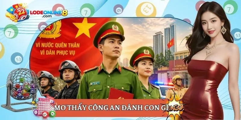 mơ thấy công an đánh con gì