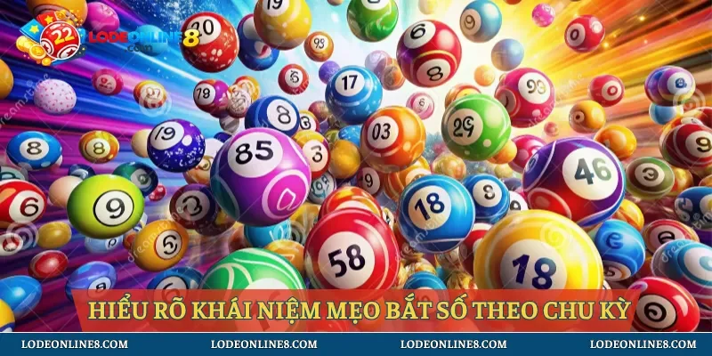 Sơ lược về khái niệm bắt số theo chu kỳ