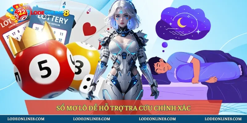  Sổ mơ lô đề hỗ trợ tra cứu chính xác 