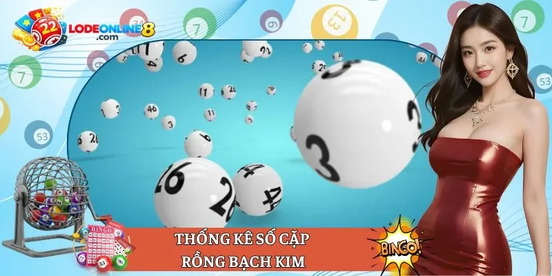 Thống kê số cặp Rồng bạch kim