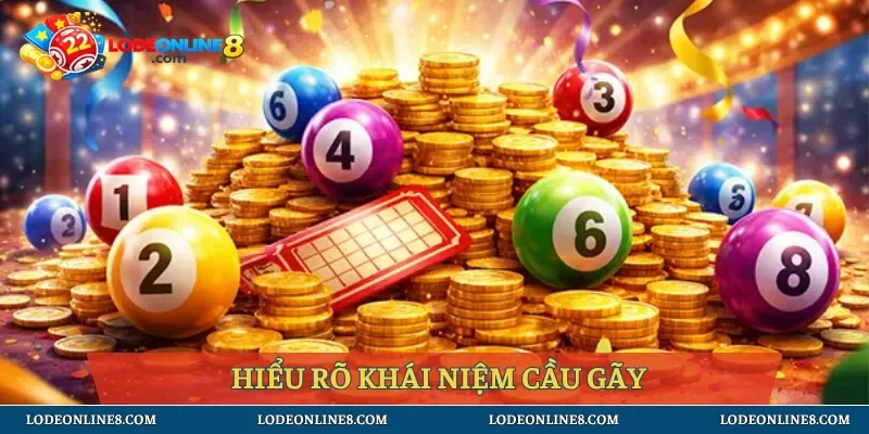 Tìm hiểu khái niệm cầu gãy trong chốt số