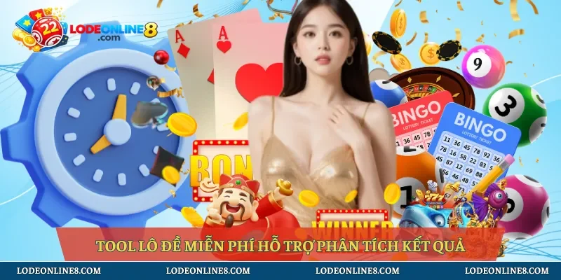 Tool lô đề miễn phí hỗ trợ phân tích kết quả