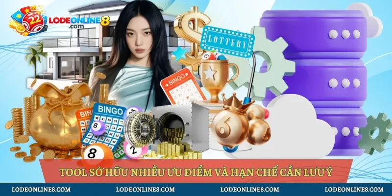 Tool sở hữu nhiều ưu điểm và hạn chế cần lưu ý